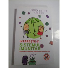 INTARESTE-TI  SISTEMUL  IMUNITAR - Patrick  HOLFORD,  Jennifer  MEEK